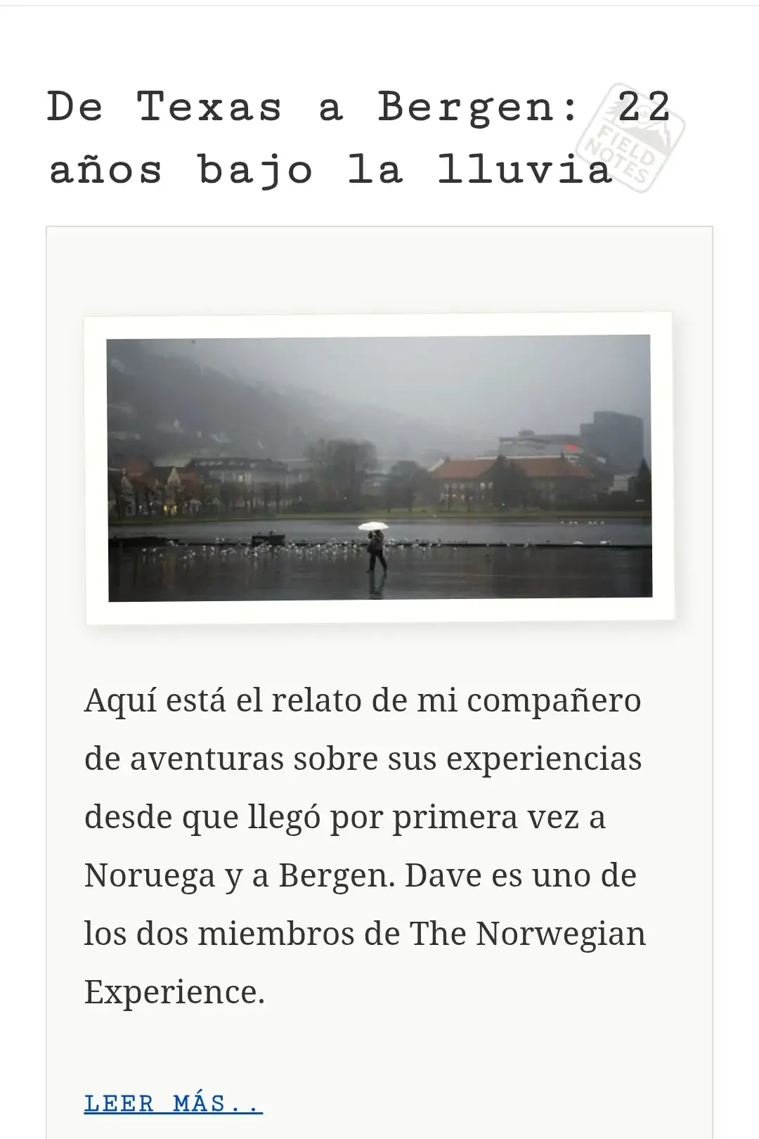 De Texas a Bergen: 22 años bajo la lluvia
