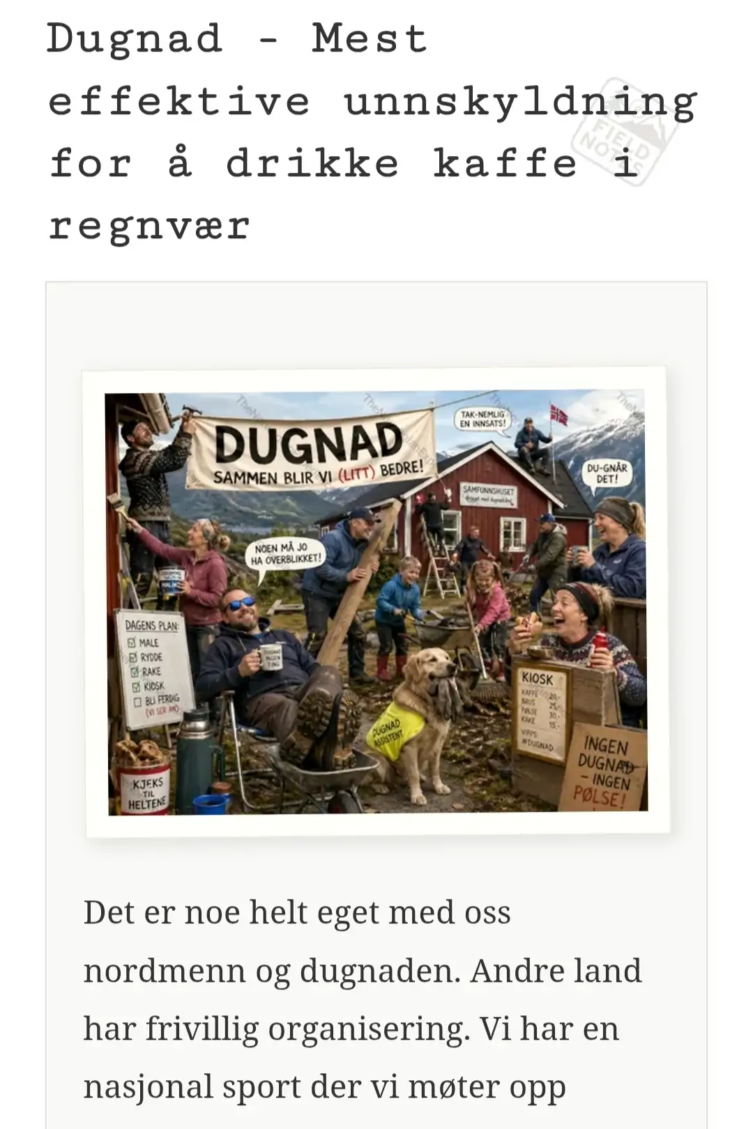 Dugnad - Mest effektive unnskyldning for å drikke kaffe i regnvær