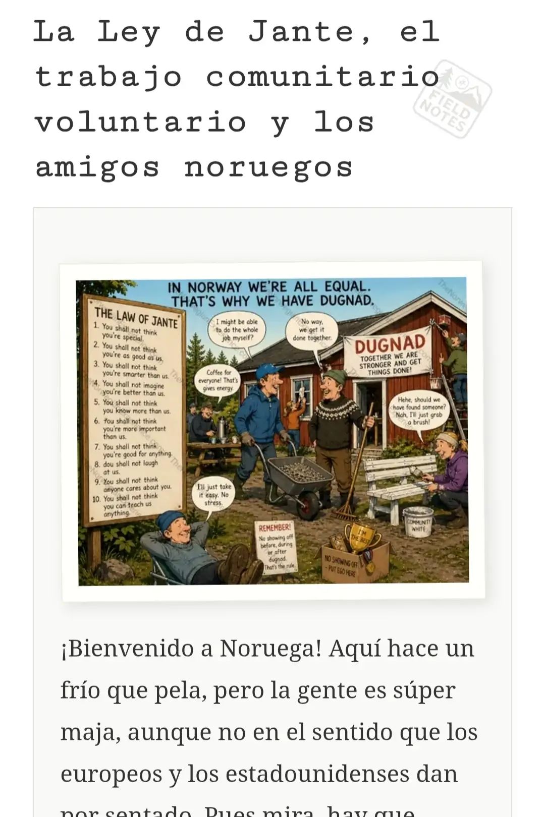 La Ley de Jante, el trabajo comunitario voluntario y los amigos noruegos