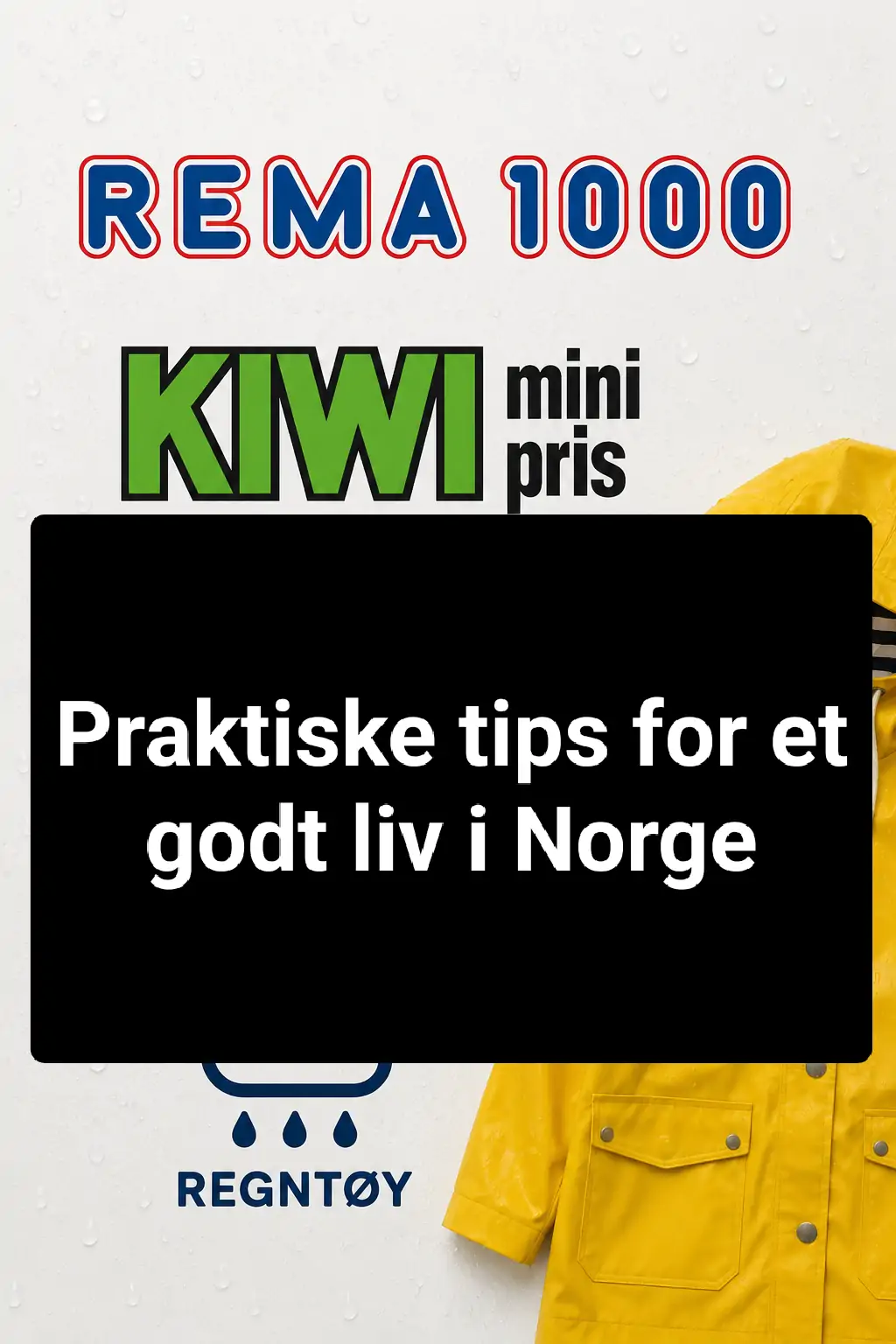 Praktiske tips for et godt liv i Norge