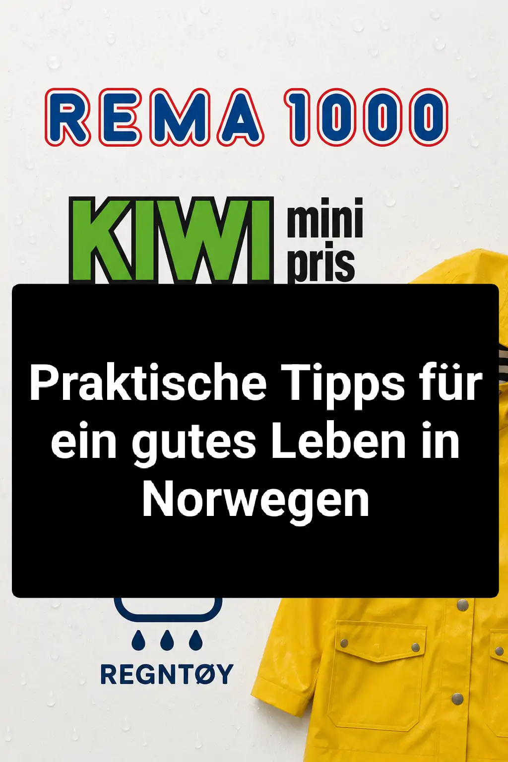 Praktische Tipps für ein gutes Leben in Norwegen