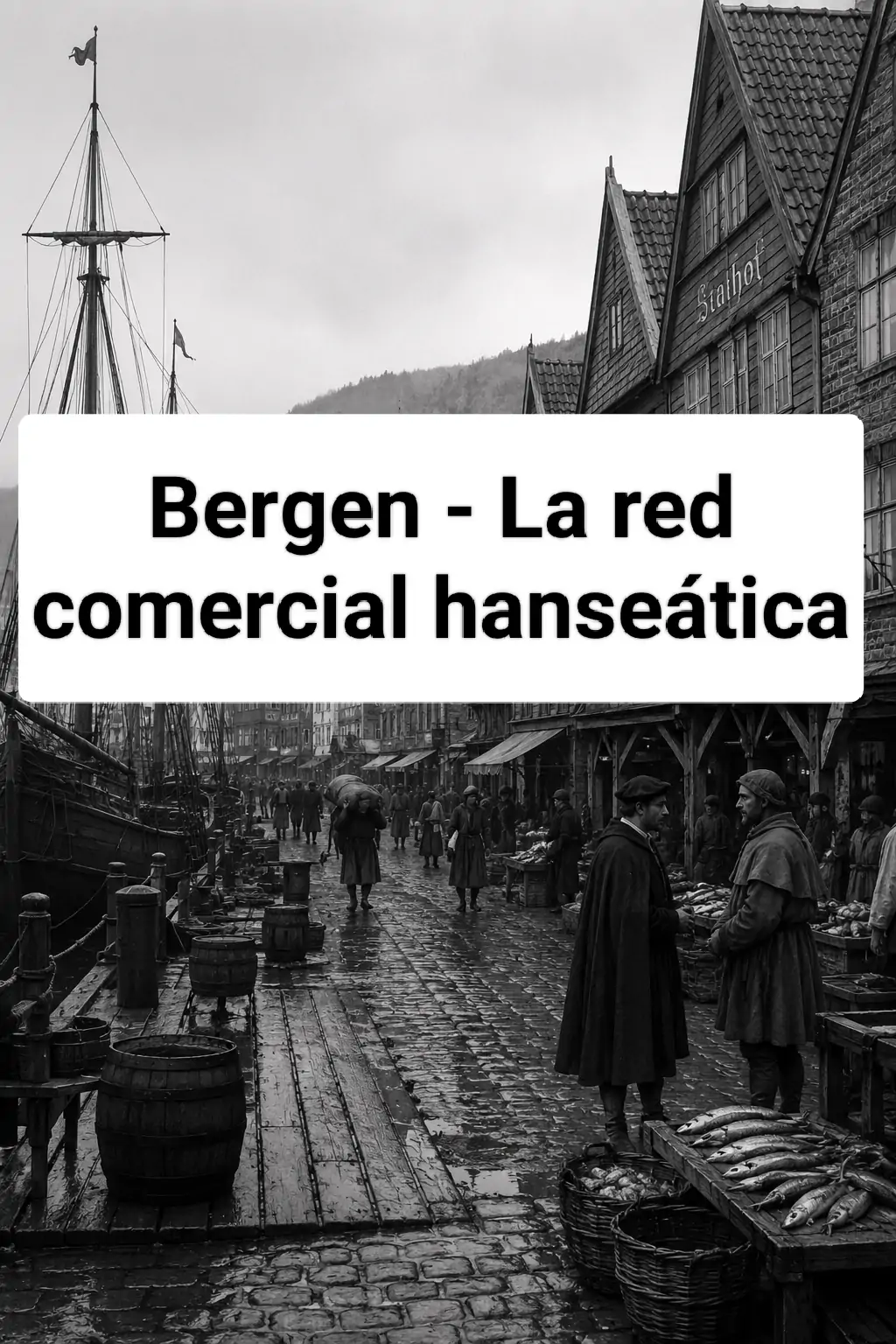 Bergen - La red comercial hanseática